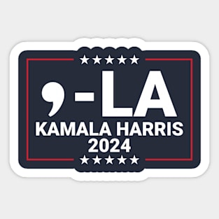 Comma LA for Kamala Harris 2024 Sticker